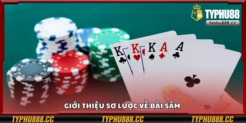 Thông tin chung về trò chơi Sâm