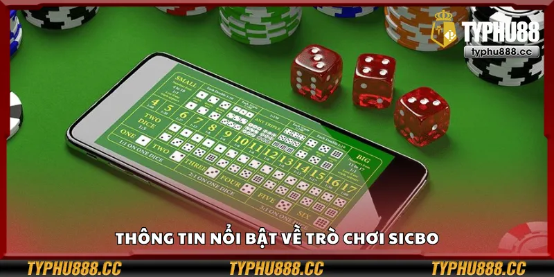 Các đặc trưng chính của trò chơi Sicbo